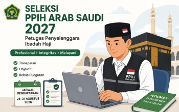 Seleksi PPIH Arab Saudi 2027 Resmi Dibuka, Simak Syarat, Jadwal, dan Cara Pendaftarannya Seleksi PPIH Arab Saudi 2027 Resmi Dibuka, Simak Syarat, Jadwal, dan Cara Pendaftarannya