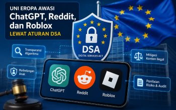 Uni Eropa Resmi Awasi ChatGPT, Reddit, dan Roblox dengan Aturan DSA, Apa Dampaknya? Uni Eropa Resmi Awasi ChatGPT, Reddit, dan Roblox dengan Aturan DSA, Apa Dampaknya?